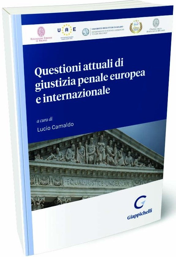 Questioni attuali giustizia penale europ - Camaldo