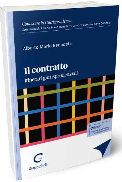 Il contratto. Itinerari giurisprudenziali - Benedetti