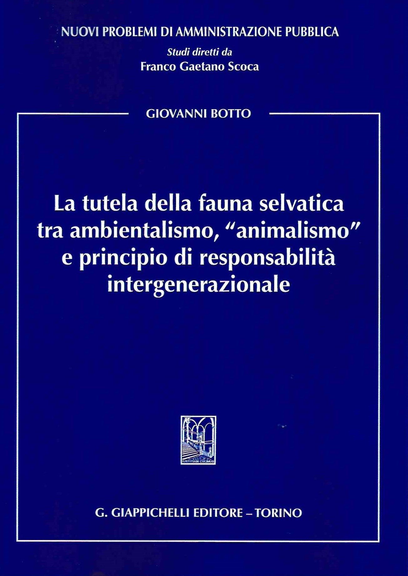 Tutela fauna selvatica tra ambientalismo - Botto