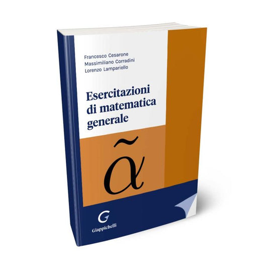 Esercitazioni di matematica generale - Cesarone