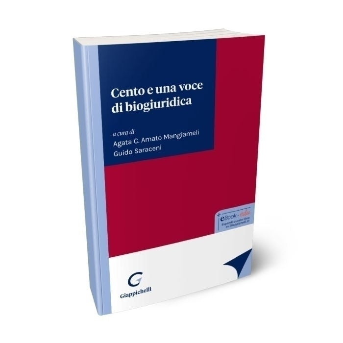 Cento e una voce di biogiuridica - Amato Agata C., Saraceni Guido