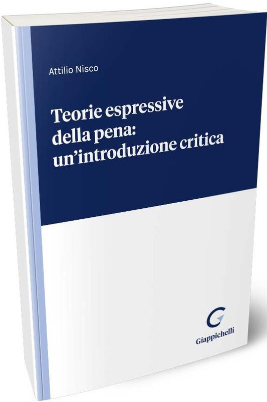 Teorie espressive della pena: un'introduzione critica - Nisco