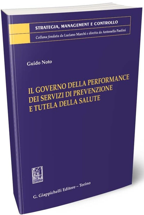 Il governo delle performance dei servizi di prevenzione e tutela della salute - Noto