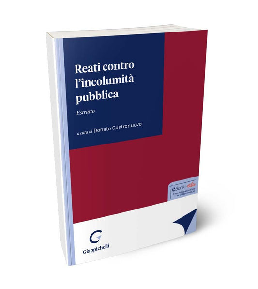 Reati contro l'incolumità pubblica (estratto) - Castronuovo