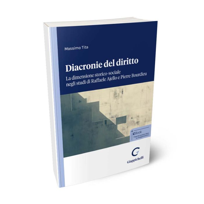 Diacronie del diritto La dimensione storico-sociale negli studi di Raffaele Ajello e Pierre Bourdieu