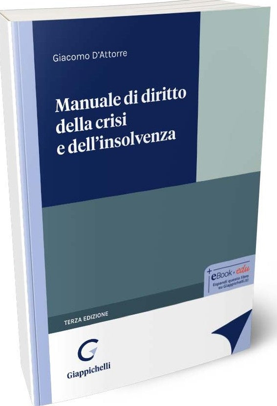 Manuale di diritto della crisi e dell'insolvenza 2024 (3°ed.) - D'Attorre