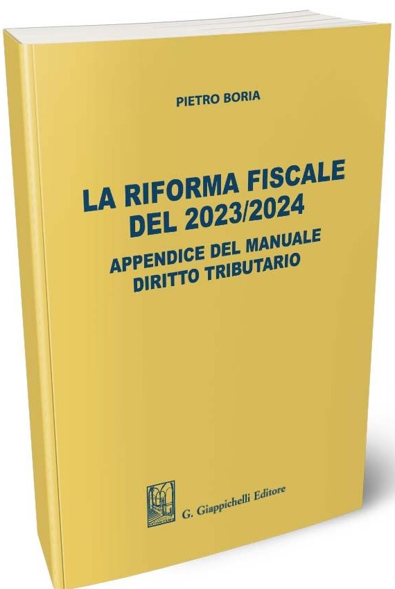 Riforma fiscale del 2023/2024 Appendice del manuale diritto tributario - Boria