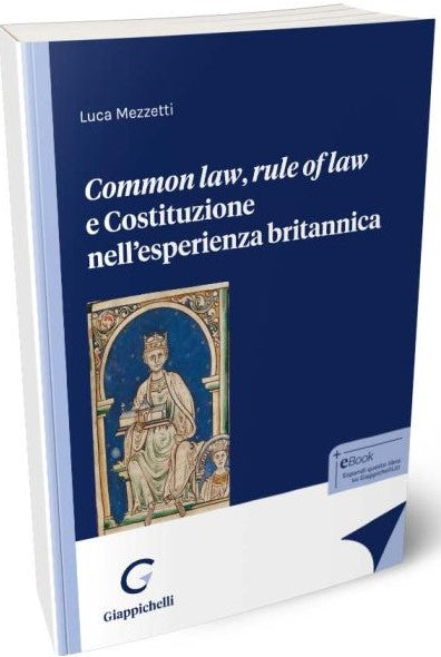 Common law, rule of law e Costituzione nell'esperienza britannica - Mezzetti
