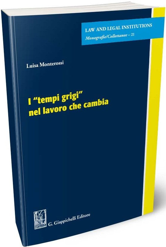 I "tempi grigi" nel lavoro che cambia - Monterossi