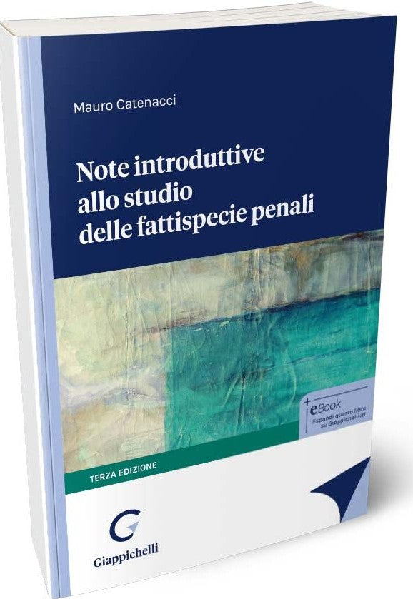 Note introduttive allo studio delle fattispecie penali - Catenacci