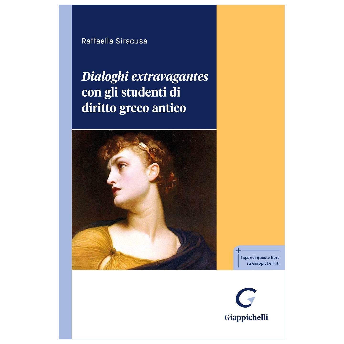 Dialoghi extravagantes con gli studenti di diritto greco antico - Siracusa Raffaella