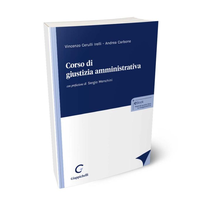 Corso di giustizia amministrativa - Carbone Andrea, Cerulli Irelli Vincenzo