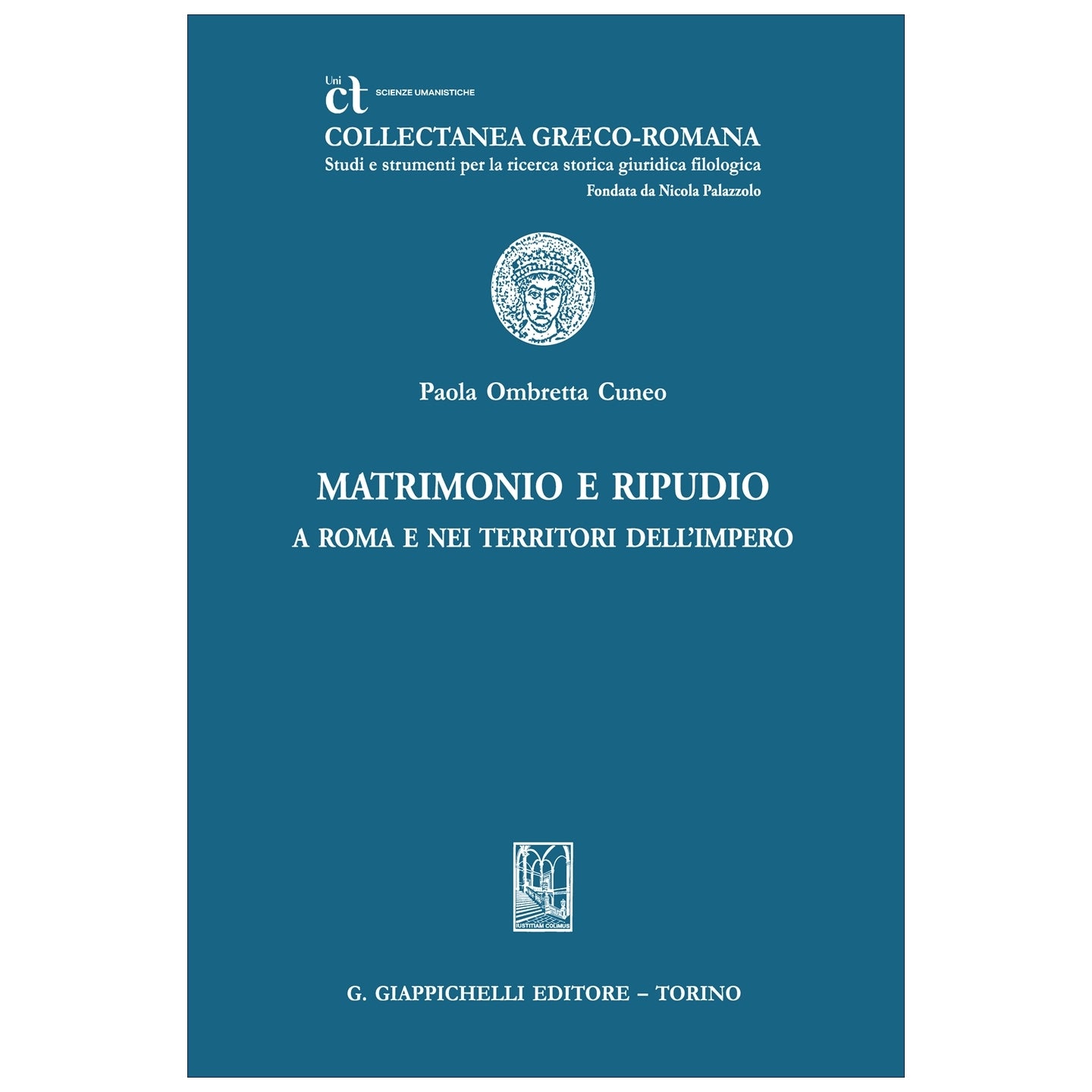 Matrimonio e ripudio a Roma e nei territori dell’Impero - Cuneo Paola Ombretta