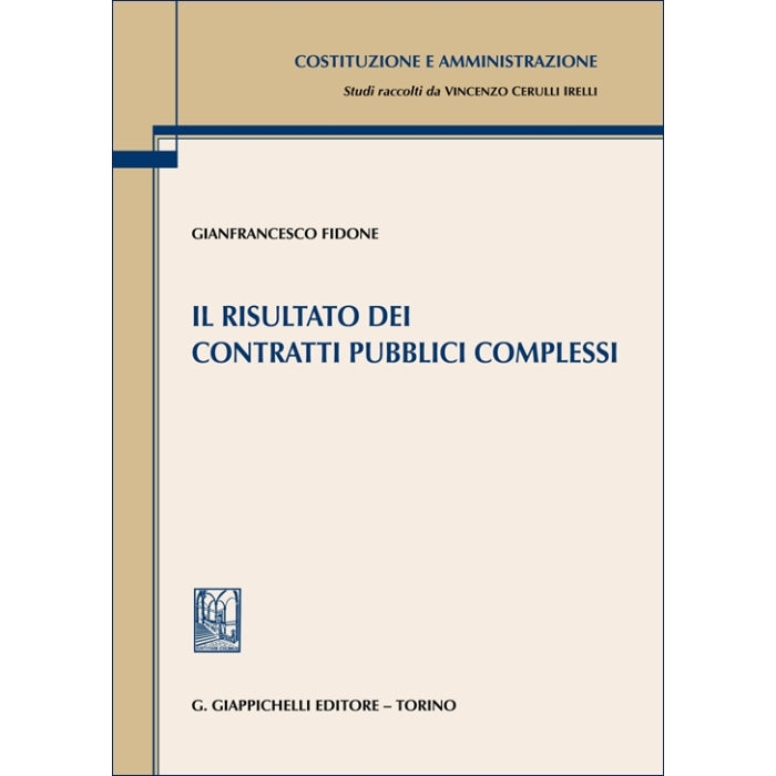 Il risultato dei contratti pubblici complessi - Fidone Gianfrancesco
