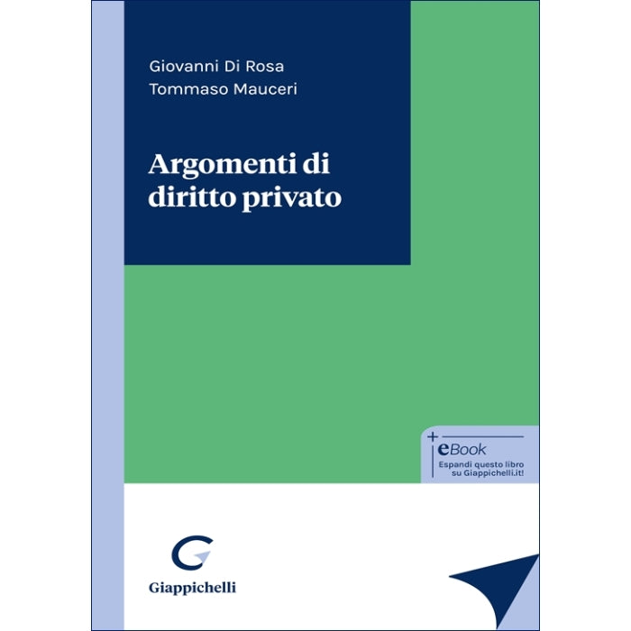 Argomenti di diritto privato - DI Rosa Giovanni, Mauceri Tommaso