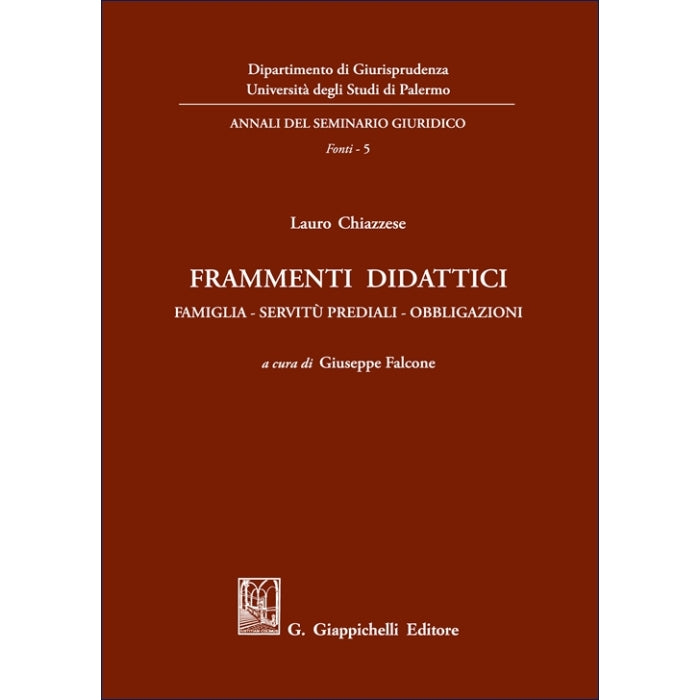 Frammenti didattici Famiglia-servitù prediali-obbligazioni - Falcone Giuseppe