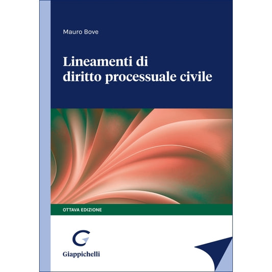 Lineamenti di diritto processuale civile - Bove Mauro