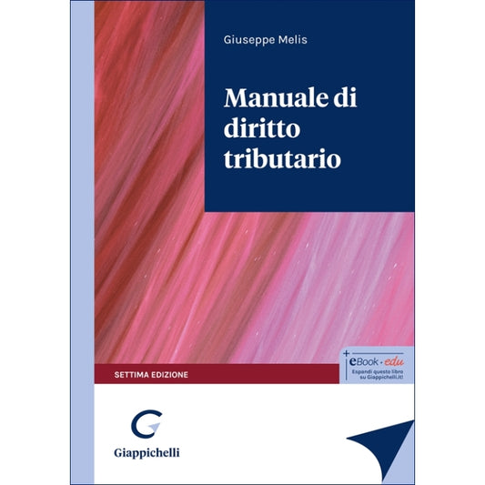 Manuale di diritto tributario - Melis Giuseppe