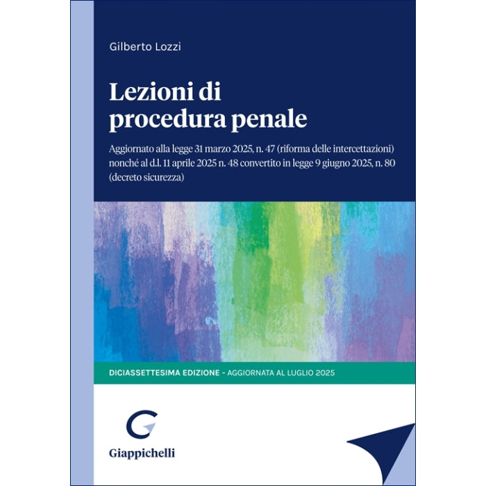 Lezioni di procedura penale (17°ed.) 2025 - Lozzi Gilberto