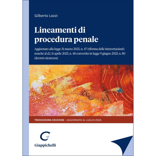 Lineamenti di procedura penale (13°ed.) 2025 - Lozzi Gilberto