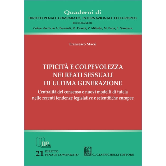 Tipicità e colpevolezza nei reati sessuali di ultima generazione - Macrì