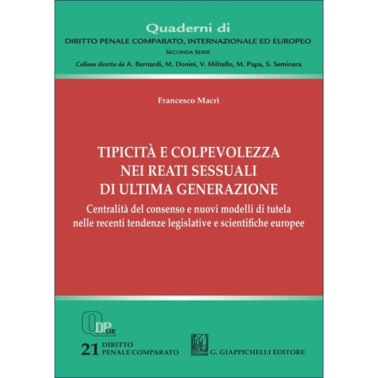 Tipicità e colpevolezza nei reati sessuali di ultima generazione - Macrì