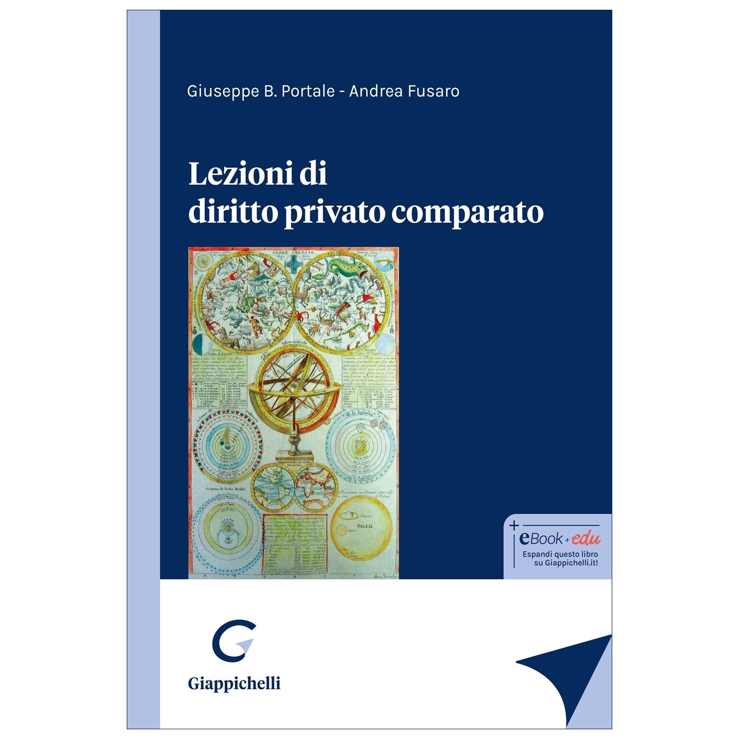 Lezioni di diritto privato comparato Autori Fusaro Andrea, Portale Giuseppe B.