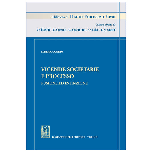 Vicende societarie e processo Fusione ed estinzione - Godio Federica