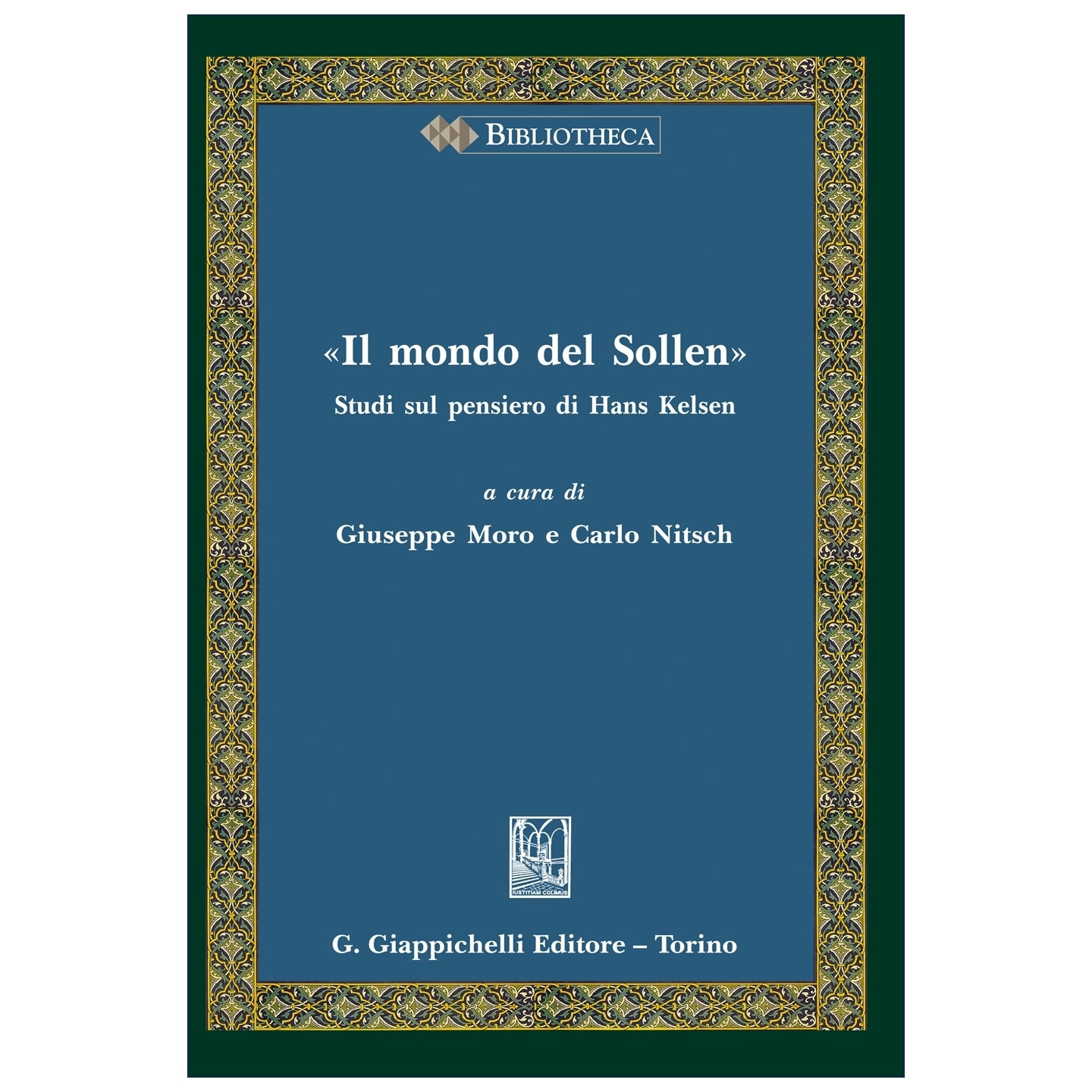 Il mondo del Sollen Studi sul pensiero di Hans Kelsen - Moro Giuseppe, Nitsch Carlo