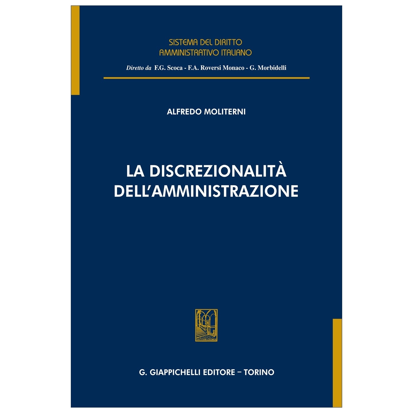 La discrezionalità dell’amministrazione - Moliterni Alfredo
