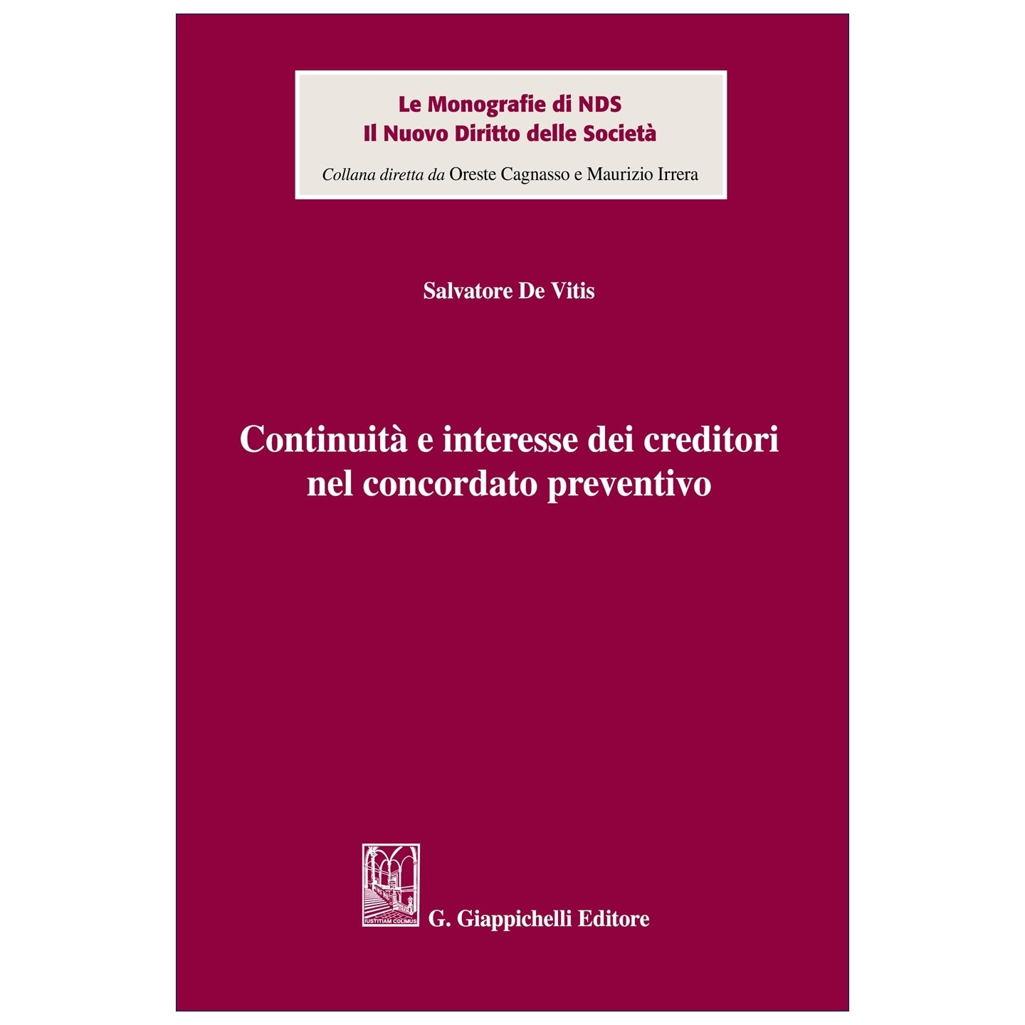 Continuità e interesse dei creditori nel concordato preventivo - De Vitis Salvatore