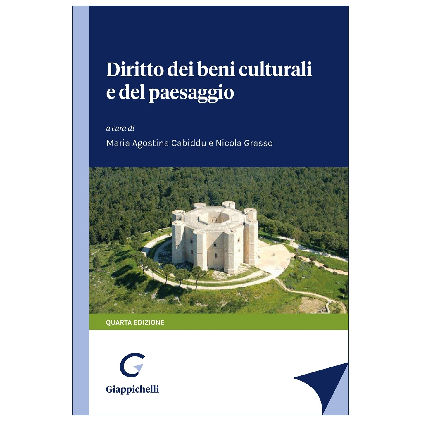 Diritto dei beni culturali e del paesaggio - Cabiddu Maria Agostina, Grasso Nicola