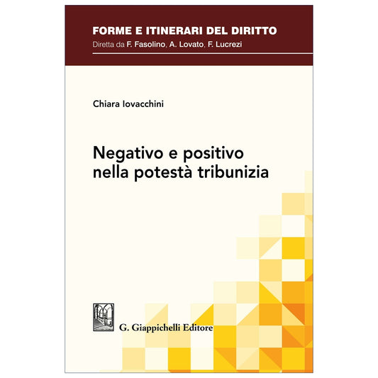 Negativo e positivo nella potestà tribunizia - Iovacchini Chiara
