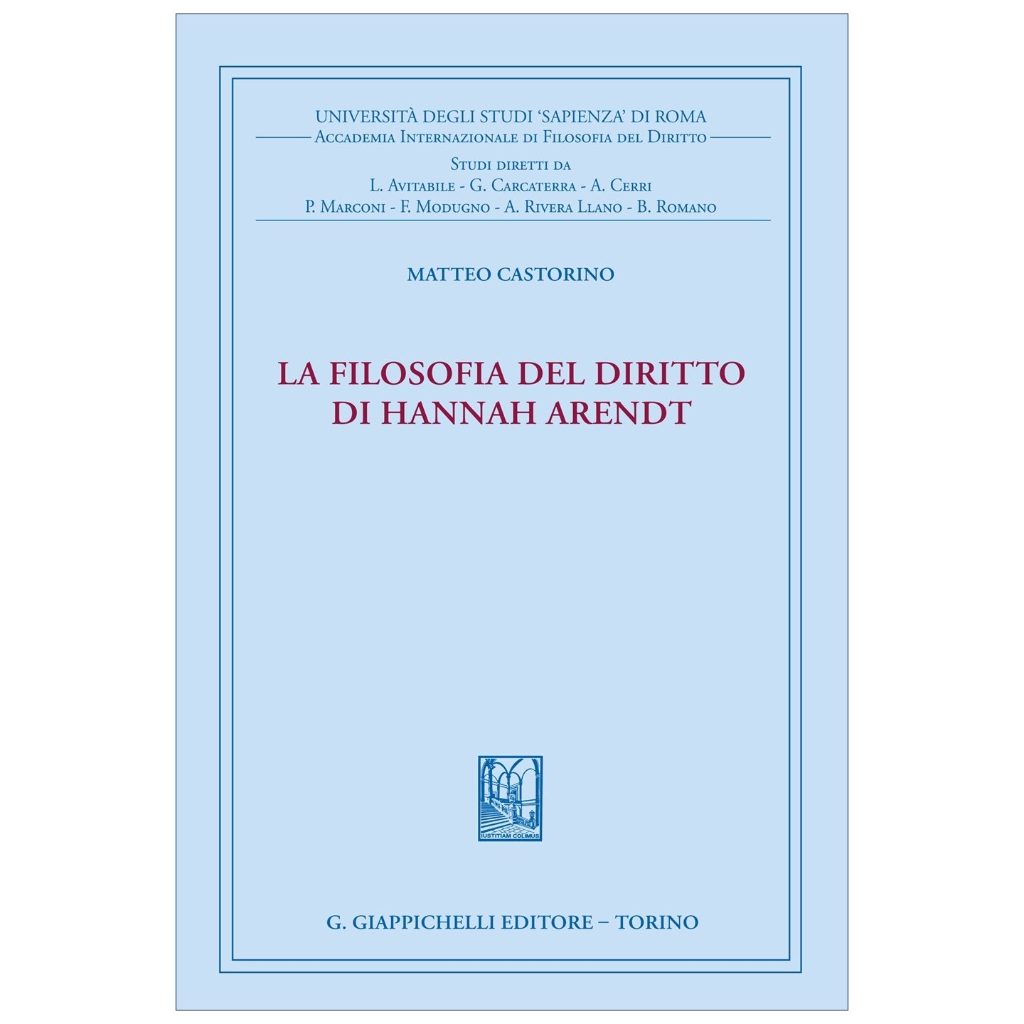 La filosofia del diritto di Hannah Arendt - Castorino Matteo