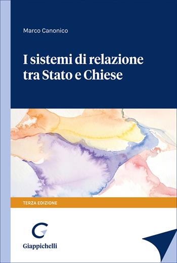 Alta reperibilità I sistemi di relazione tra Stato e Chiese - Marco Canonico