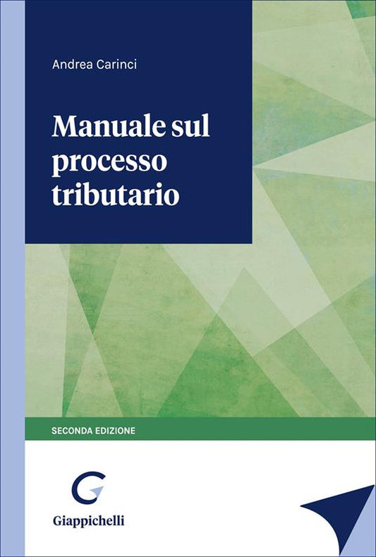 Manuale sul processo tributario - Andrea Carinci