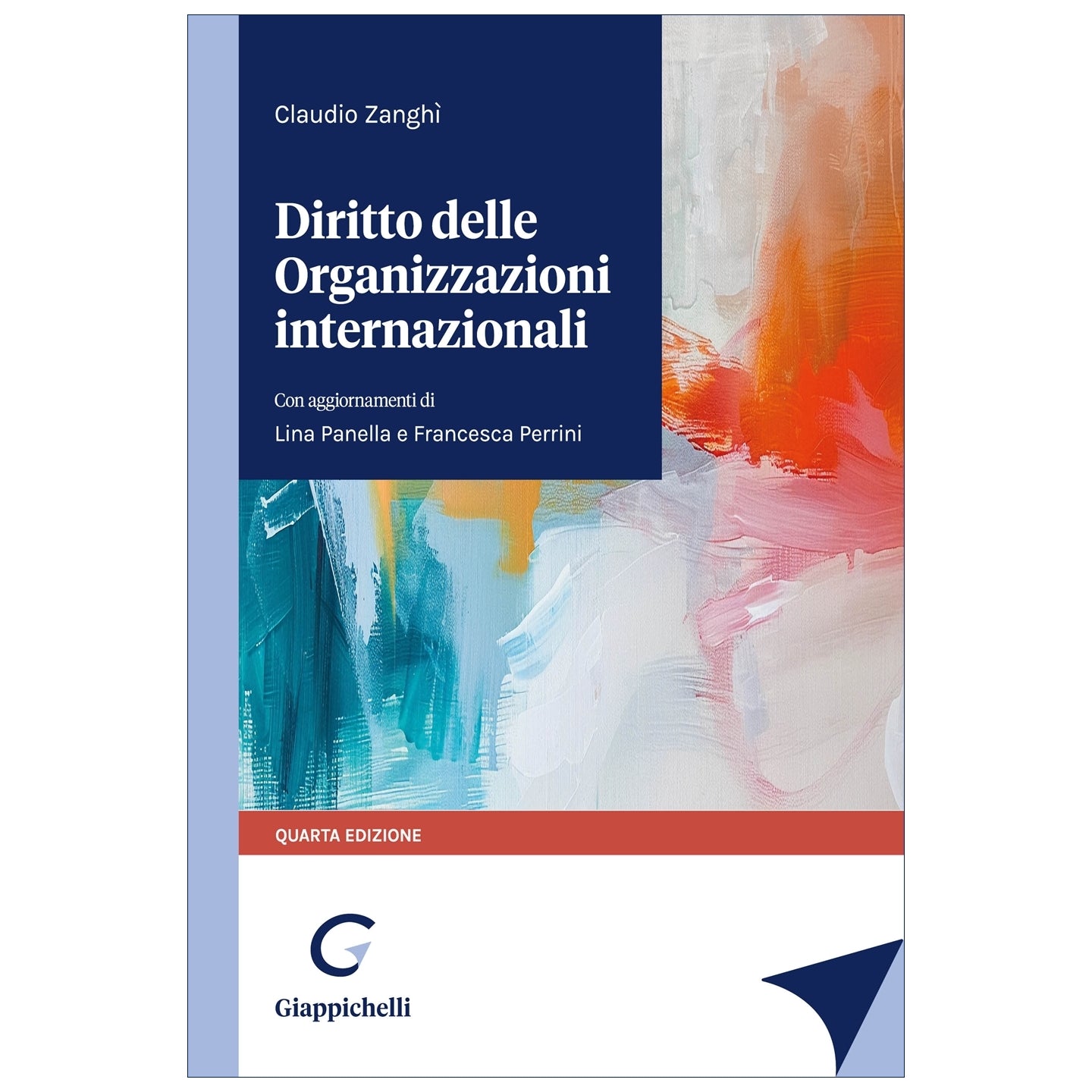 Diritto delle Organizzazioni internazionali - Zanghi' Claudio