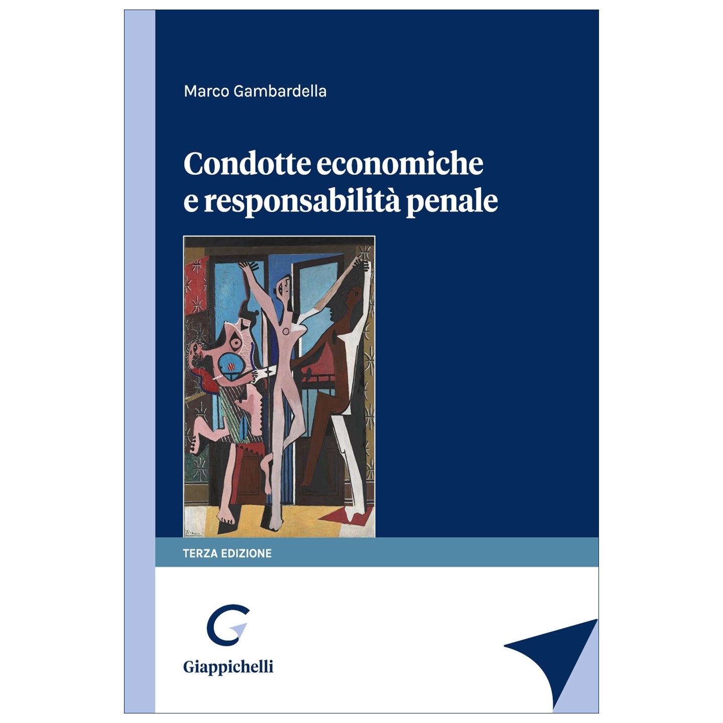 Condotte economiche e responsabilità penale - Gambardella Marco