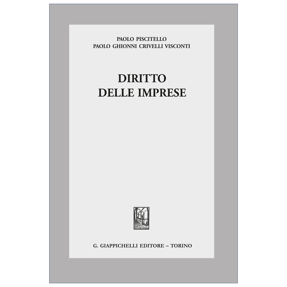 Diritto delle imprese - Ghionni Crivelli Visconti Paolo, Piscitello Paolo