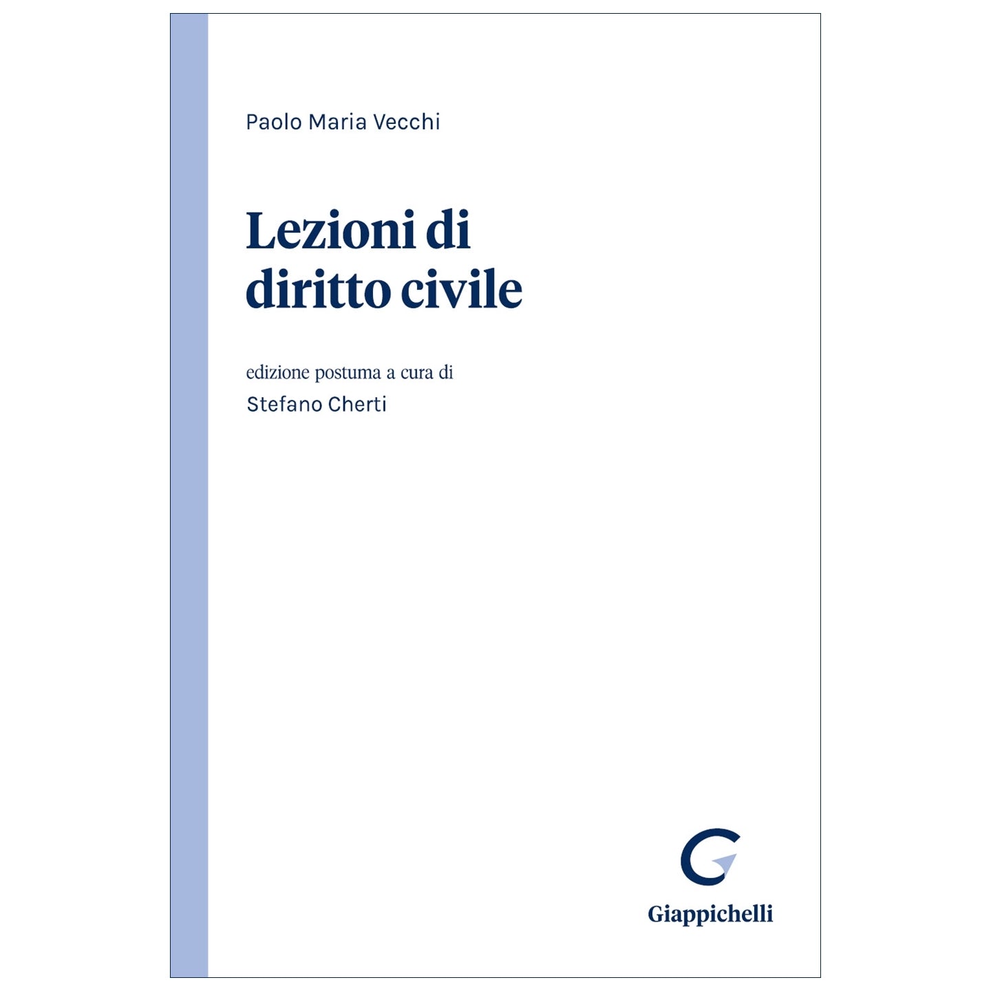 Lezioni di diritto civile edizione postuma - Cherti Stefano, Vecchi Paolo Maria