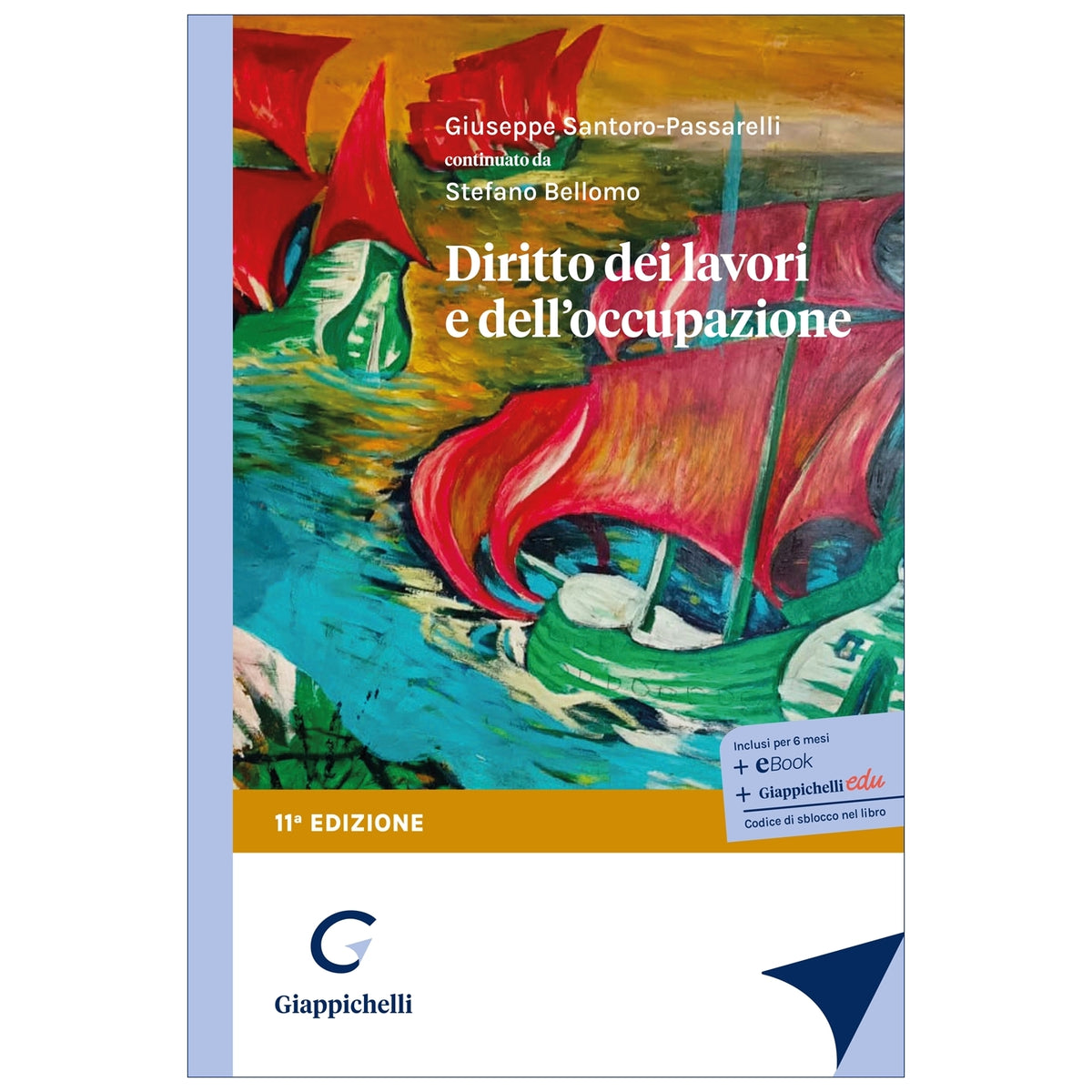Diritto dei lavori e dell'occupazione continuato da Stefano Bellomo - Santoro Passarelli Giuseppe