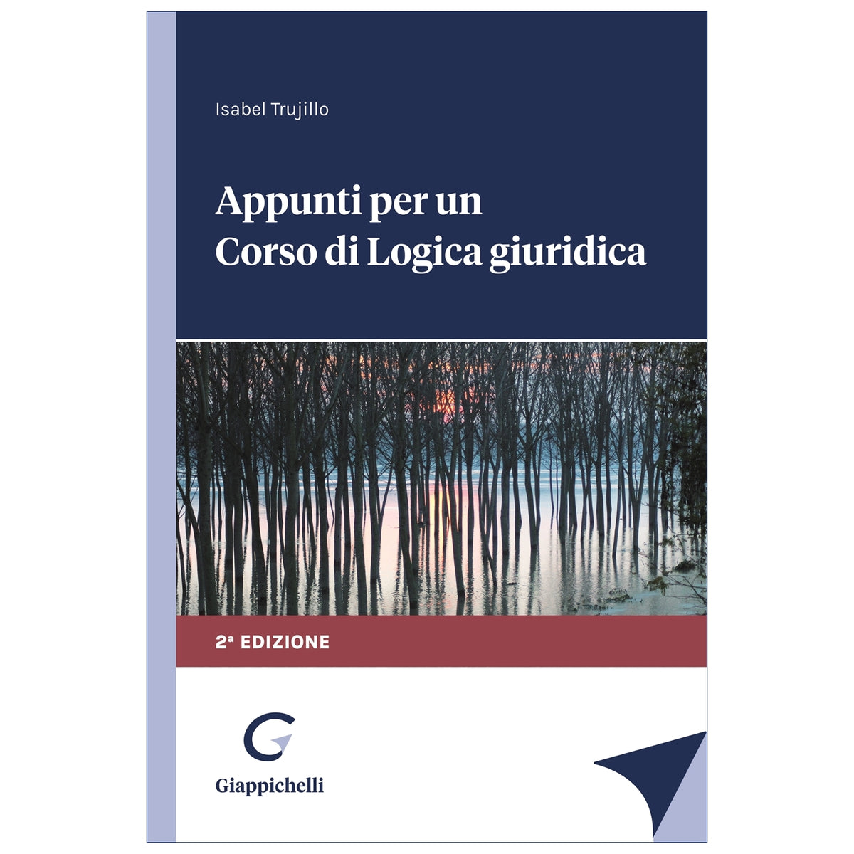 Appunti per un corso di logica giuridica - Trujillo Isabel