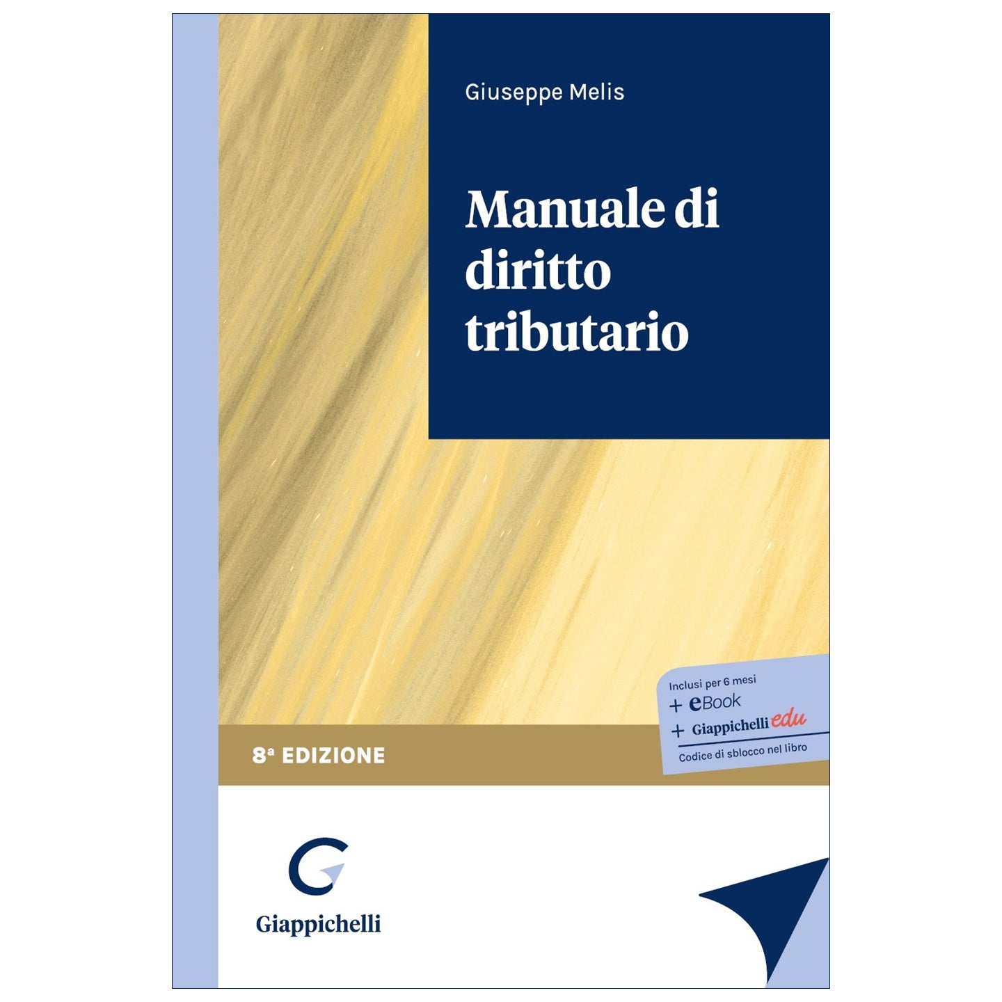 Manuale di diritto tributario (8°ed.) 2026- Melis Giuseppe