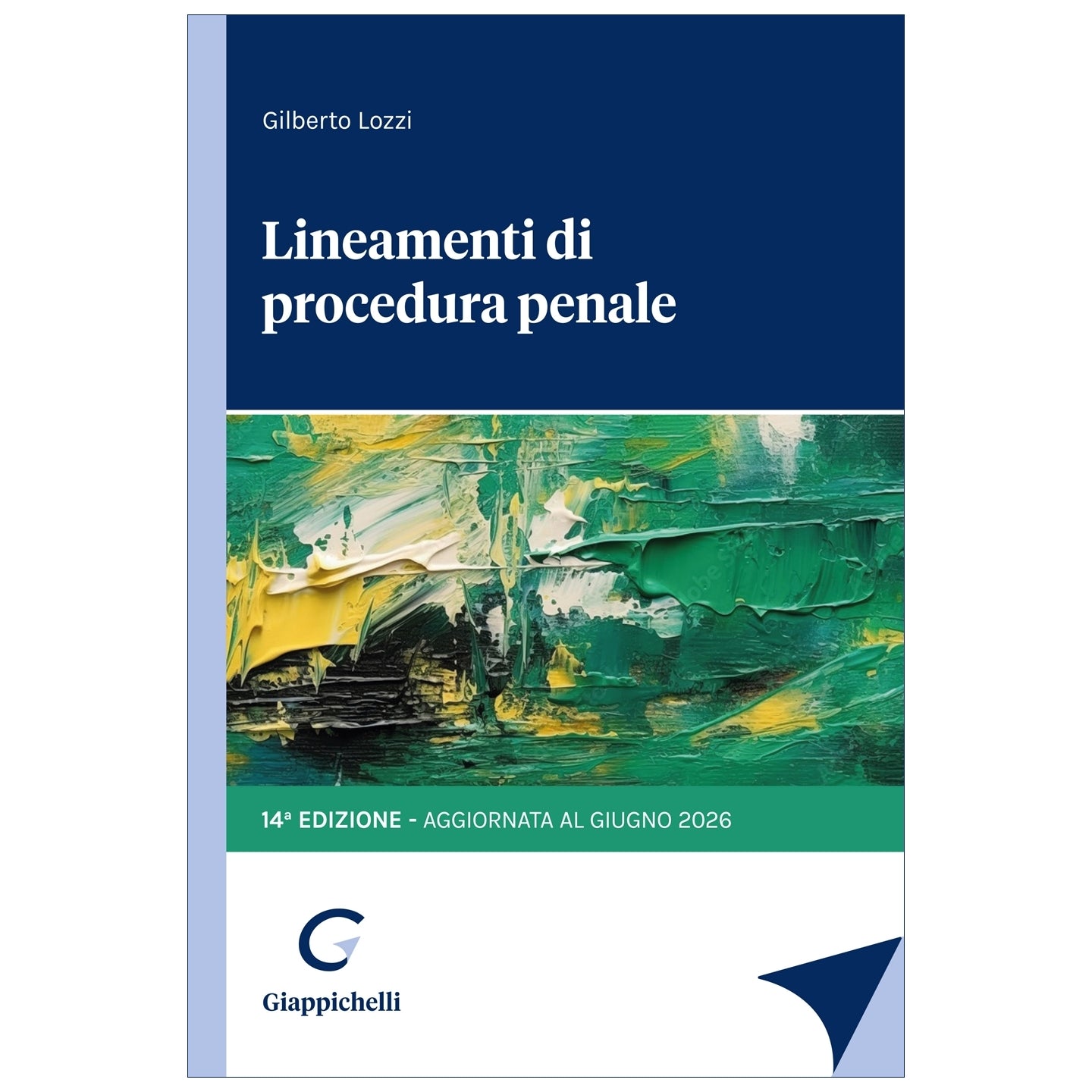 Lineamenti di procedura penale - Lozzi Gilberto