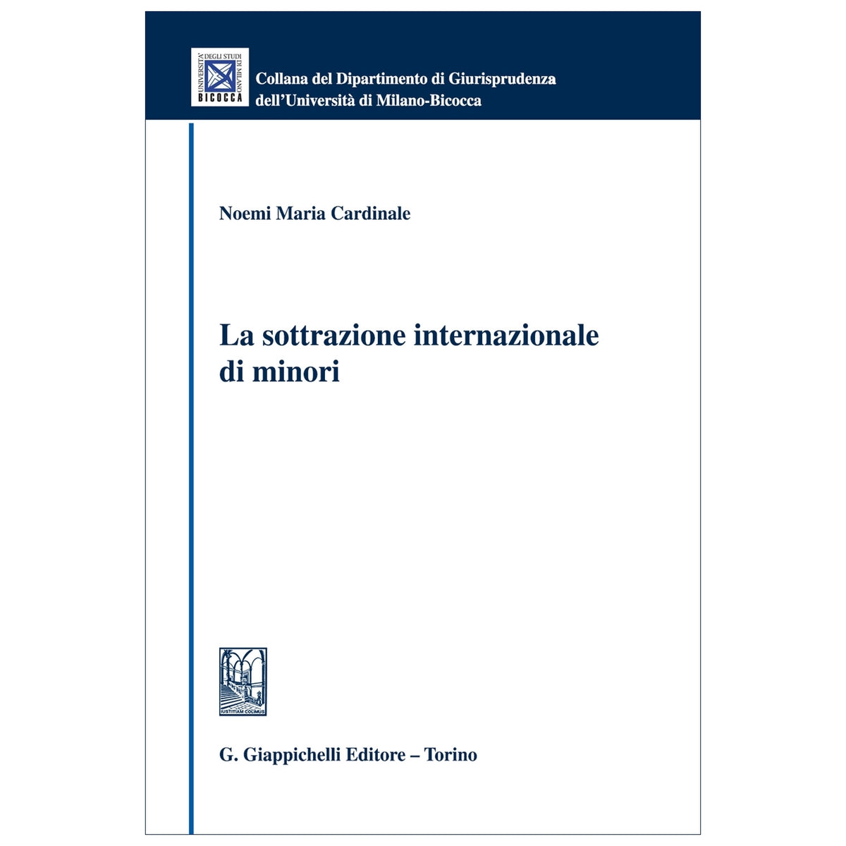 La sottrazione internazionale di minori - Cardinale Noemi Maria