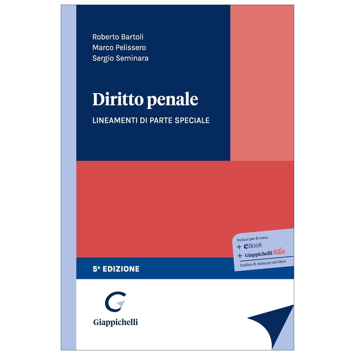 PREORDINE Diritto penale Lineamenti di parte speciale - Bartoli Roberto, Pelissero Marco, Seminara Sergio