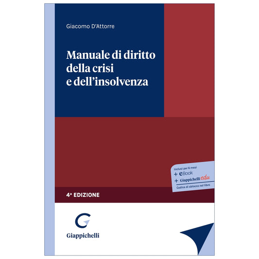 Manuale di diritto della crisi e dell'insolvenza (4°ed.) 2026 - D'Attorre