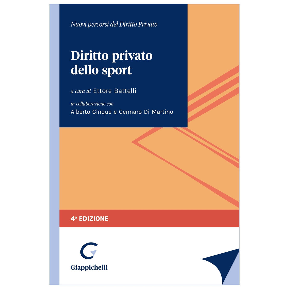 Diritto privato dello sport (4°ed.) 2026 - Battelli Ettore