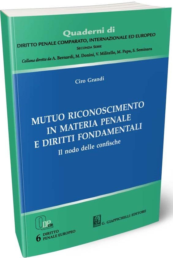 Mutuo riconoscimento materia penale - Grandi