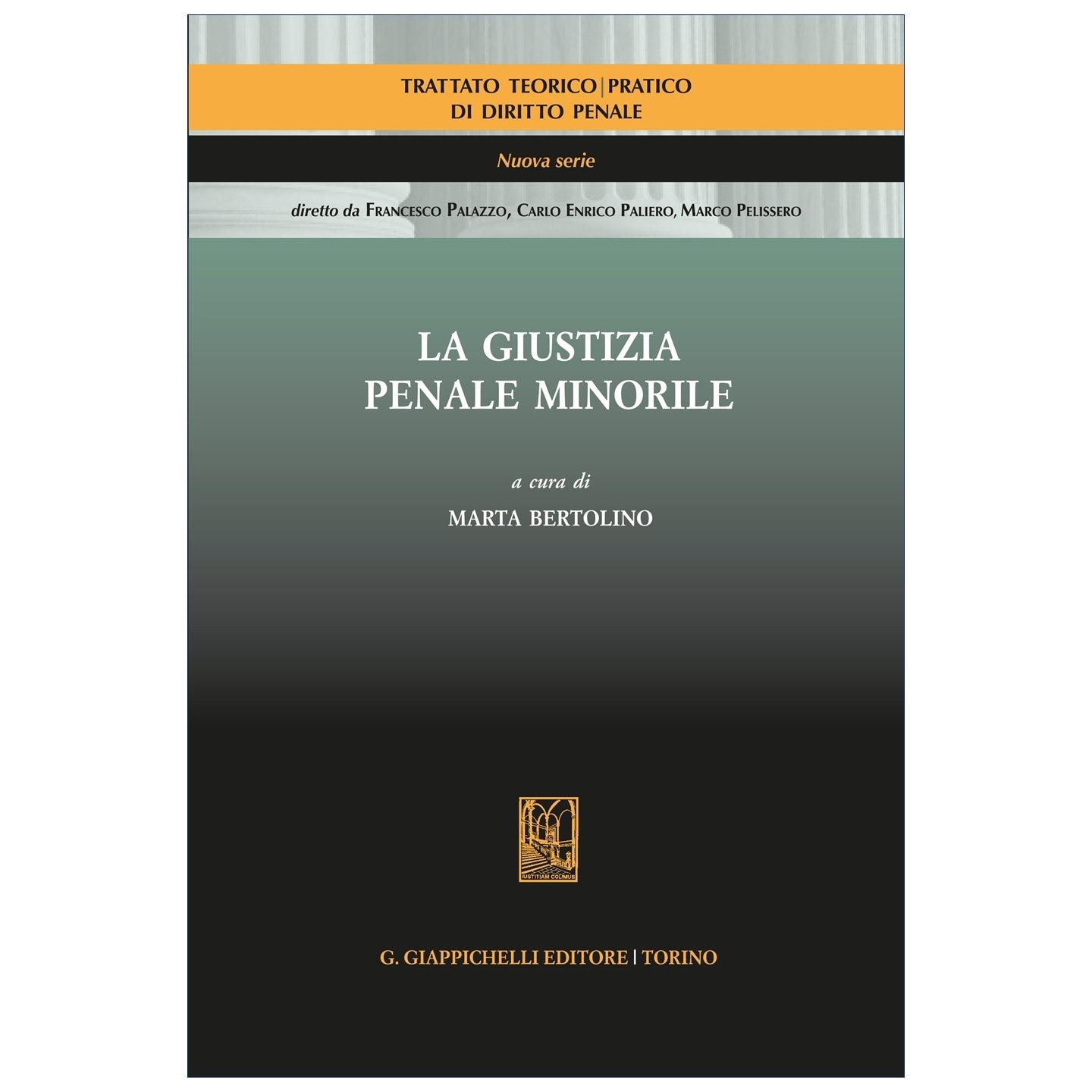La giustizia penale minorile - Bertolino Marta